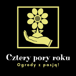 Cztery Pory Roku. Ogrody z pasją!