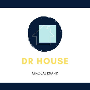 DR HOUSE Remonty